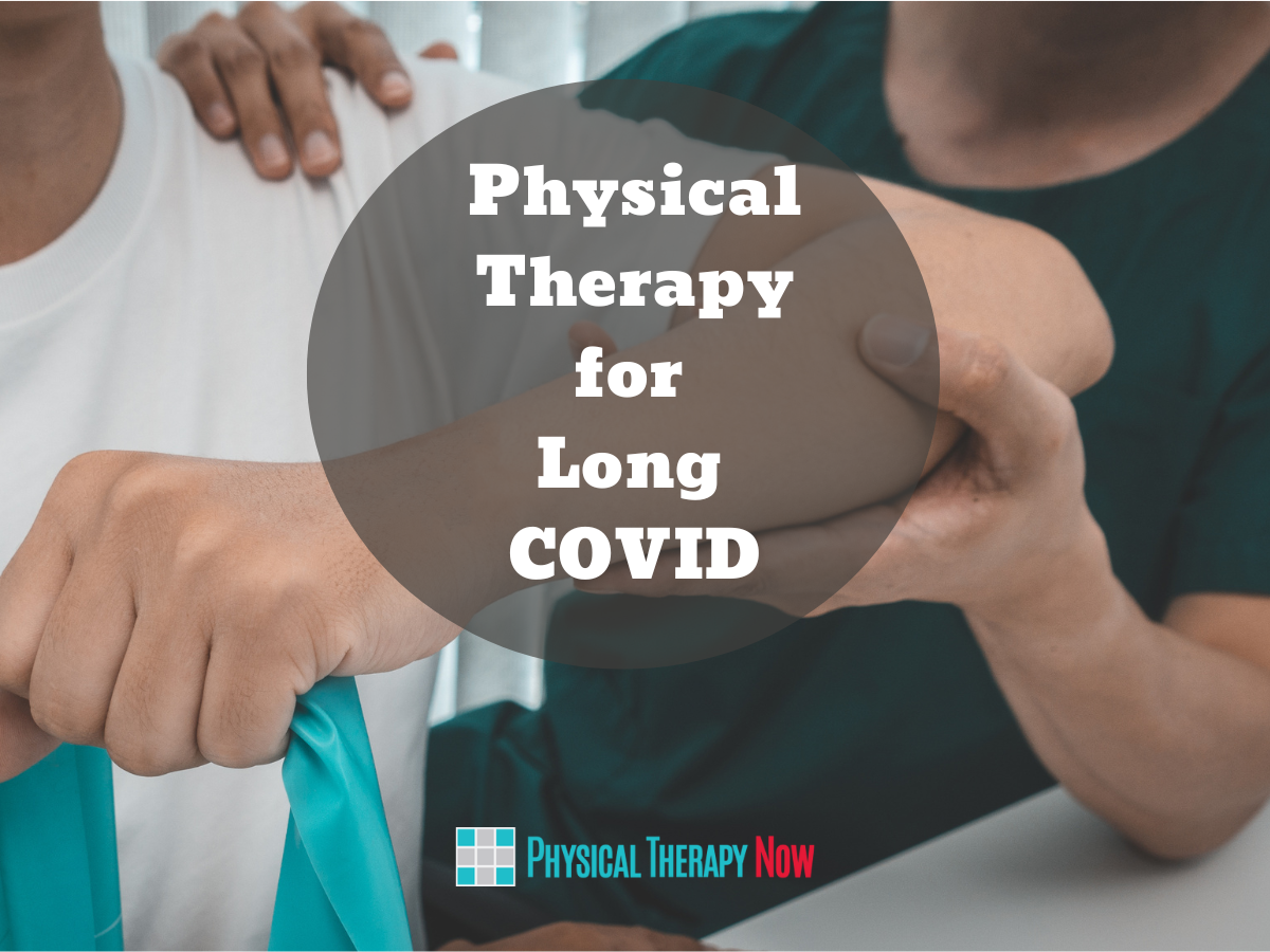 Physical Therapy for Long COVID